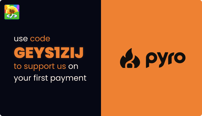 Use code GEYS1ZIJ on Pyro